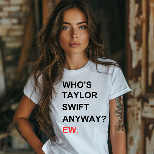 Who is Taylor anyway? Ew. Red