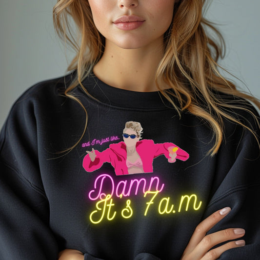 And I’m Just Like Damn, It’s 7a.m. - You Need To Calm Down Lover